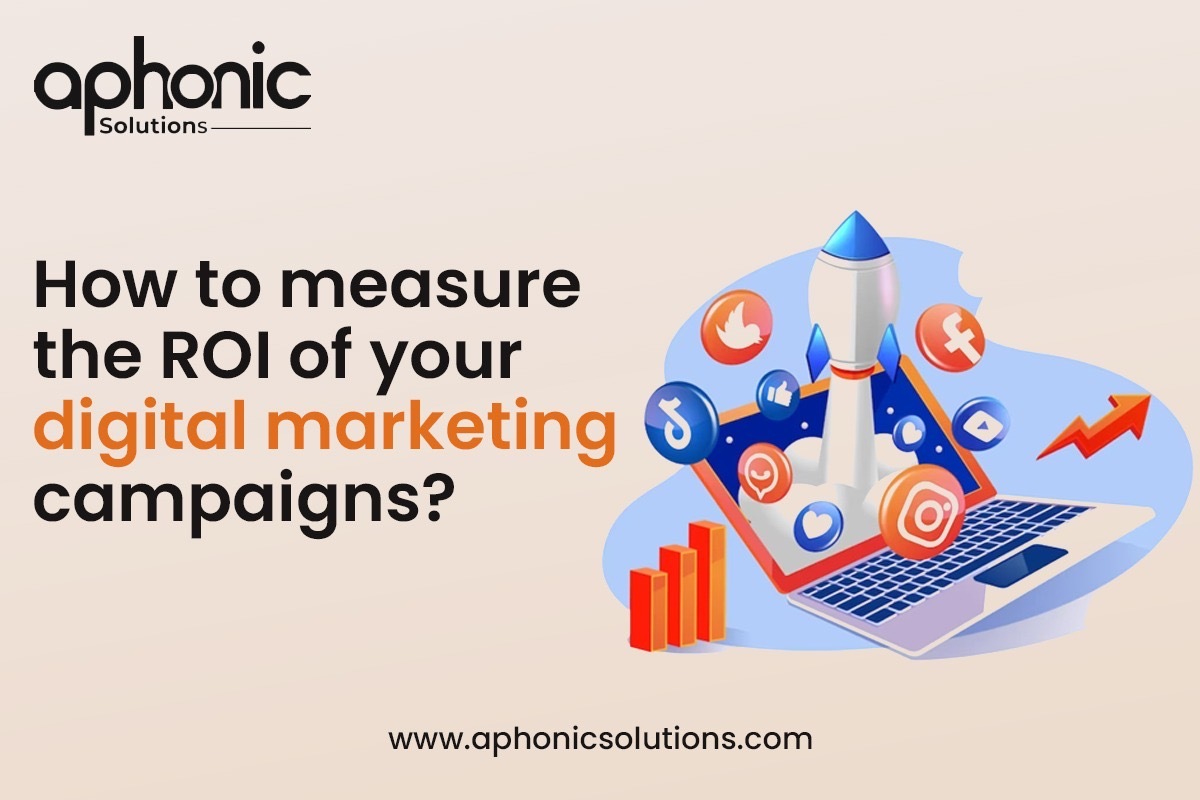 Measure the ROI of your Digital Marketing Campaigns