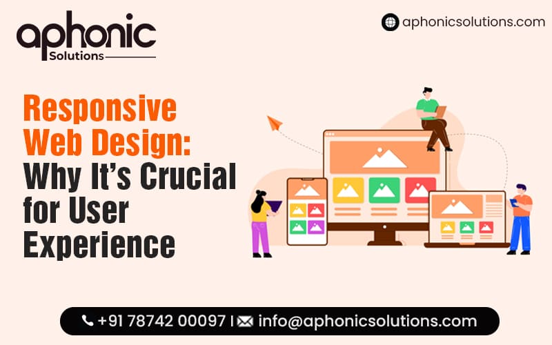 Responsive Web Design Why It’s Crucial for User Experience