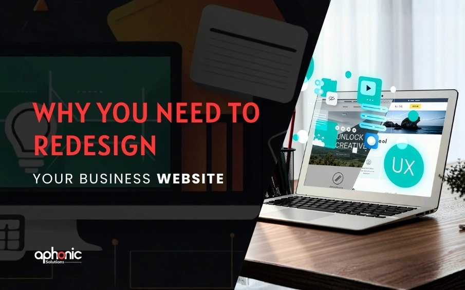 Why You Need to Redesign Your Business Website